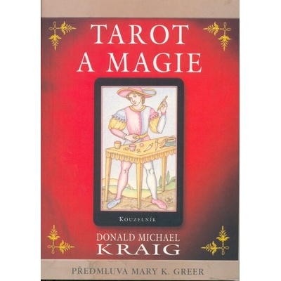 Tarot a magie - Michael Kraig Donald