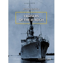 Cruisers of the Third Reich: Volume 1