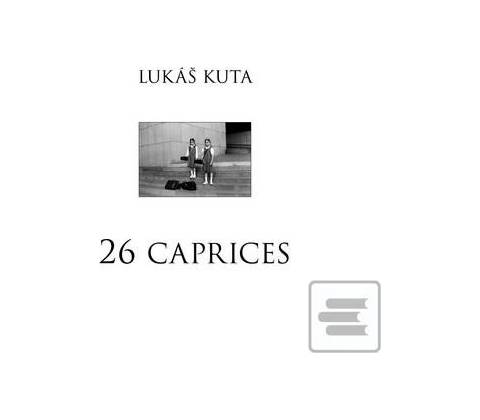 26 caprices - Lukáš Kuta
