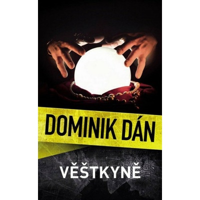 Věštkyně - Dominik Dán