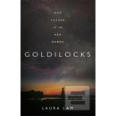 Goldilocks - Laura Lam
