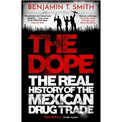 The Dope - Benjamin T Smith