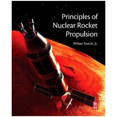 Principles of Nuclear Rocket Propulsion