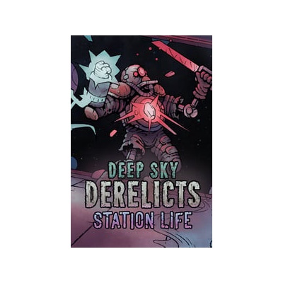 Deep Sky Derelicts Station Life