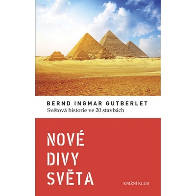Nové divy světa - Ingmar Gutberlet Bernd