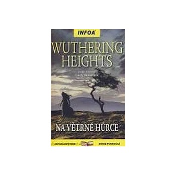 Wuthering Heights/ Na Větrné hůrce - Emily Brontëová