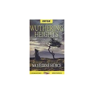 Wuthering Heights/ Na Větrné hůrce - Emily Brontëová