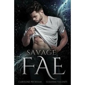 Savage Fae (ISBN: 9781914425165)