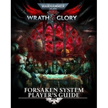 Cubicle 7 Warhammer 40000 Roleplay Wrath & Glory Forsaken System Player's Guide EN