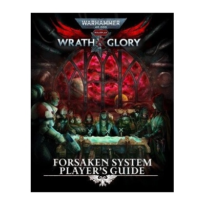 Cubicle 7 Warhammer 40000 Roleplay Wrath & Glory Forsaken System Player's Guide EN