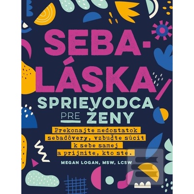 Sebaláska: Sprievodca pre ženy - Megan Logan