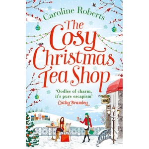 Cosy Christmas Teashop | Caroline Roberts (ISBN: 9780008212681)
