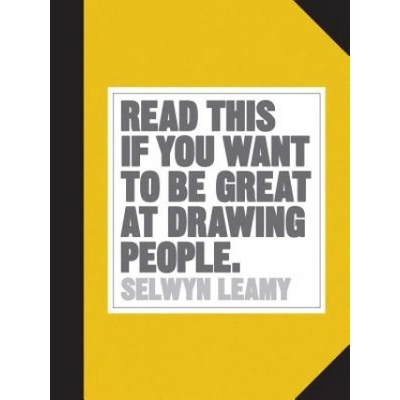 Read This if You Want to be Great at Drawing People | Leamy Selwyn