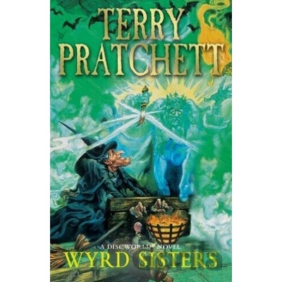 Wyrd Sisters: - Discworld Novel 6 - Discworld... - Terry Pratchett