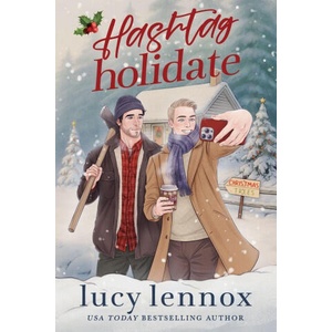 Hashtag Holidate | Lucy Lennox (ISBN: 9781954857698)
