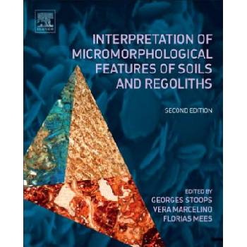 Interpretation of Micromorphological Features of Soils and Regoliths | Georges Stoops