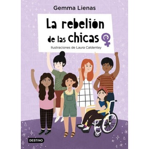 La rebelión de las chicas | GEMMA LIENAS, LAURA CALDENTEY (2021)