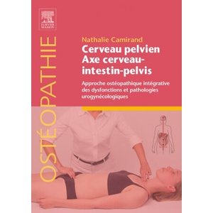 Cerveau pelvien et ostéopathie | Nathalie Camirand (ISBN: 9782294774294)