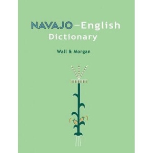 Navajo-English Dictionary | Leon Wall, William Morgan, Native Child Dinetah (ISBN: 9781505474633)