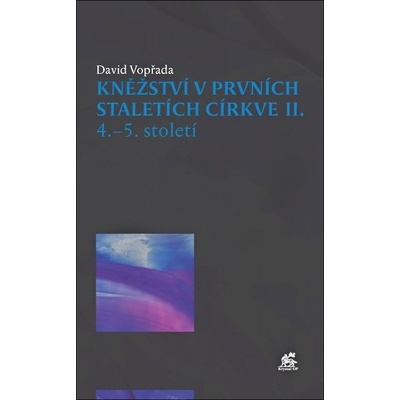 Kněžství v prvních staletích církve II