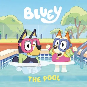 Bluey: The Pool | PENGUIN YR LICENSES (ISBN: 9780593385685)