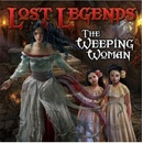 Lost Legends: The Weeping Woman (Collector's Edition)