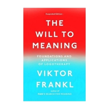 The Will to Meaning