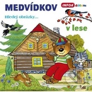 Medvídkov – v lese