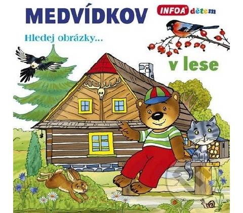 Medvídkov – v lese