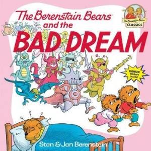 Berenstain Bears and the Bad Dream | Stan Berenstain, Jan Berenstain (ISBN: 9780394873411)