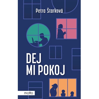 Dej mi pokoj - Petra Štarková