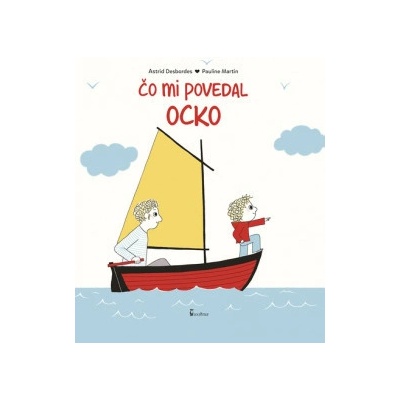 Čo mi povedal ocko