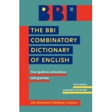 BBI Combinatory Dictionary of English, Your guide to collocations and grammar. Third edition revised by Robert Ilson John Benjamins Publishing Co