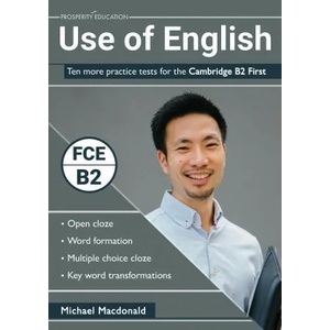 Use of English: Ten more practice tests for the Cambridge B2 First | Michael Macdonald (ISBN: 9781913825003)