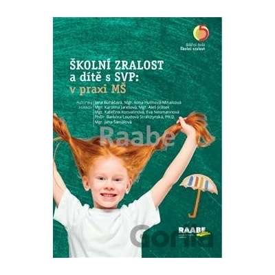Školní zralost a dítě s SVP v praxi mateřské školy