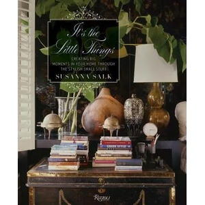 It's the Little Things | Susanna Salk (ISBN: 9780847848072)