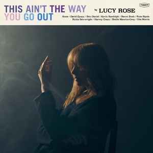Lucy Rose - This Ain't The Way You Go Out (Limited Edition) (Blue Coloured) (LP) (3700187683979)
