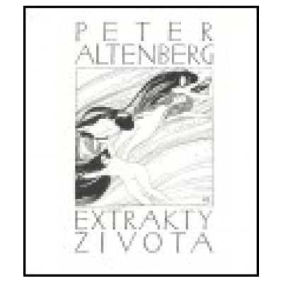 Extrakty života - Peter Altenberg