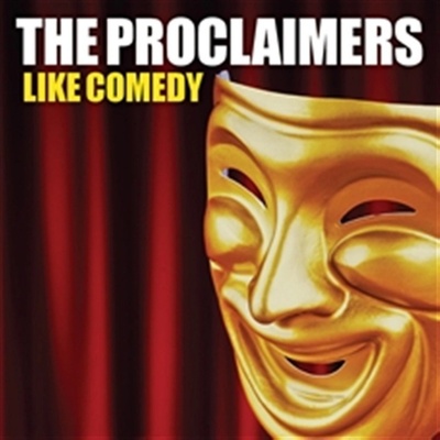PROCLAIMERS - LIKE COMEDY, LP