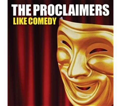 PROCLAIMERS - LIKE COMEDY, LP
