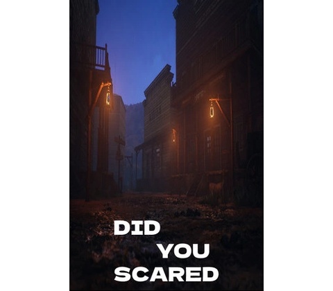 Did You Scared