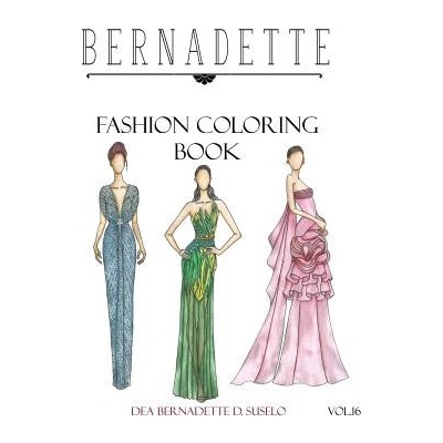 Bernadette Fashion Coloring Book Vol.16: Hollywood Glamour