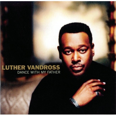 Dance With My Father - Luther Vandross CD
