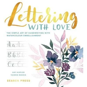 Lettering with Love | Sue Hiepler, Yasmin Reddig (ISBN: 9781782216643)