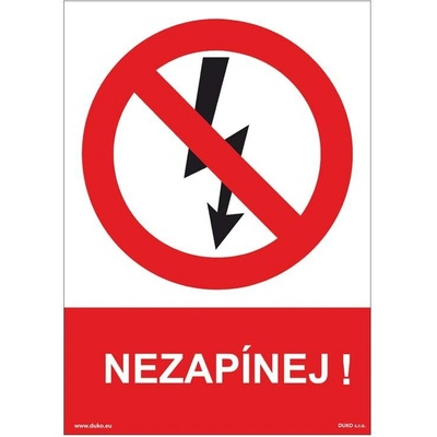 DUKO NEZAPÍNEJ! Formát: 148 x 210 mm, Materiál: samolepící vinylová fólie