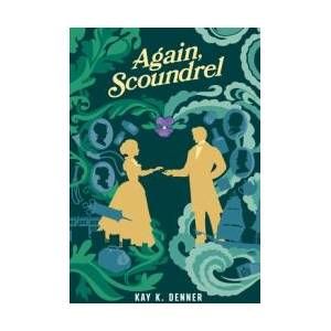 Again, Scoundrel | Kay K. Denner (ISBN: 9798218658137)