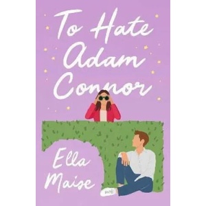 To Hate Adam Connor (ISBN: 9781398521568)