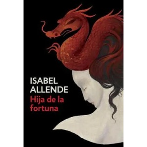 Hija de la Fortuna / Daughter of Fortune: Daughter of Fortune - Spanish-Language Edition (ISBN: 9780525433514)