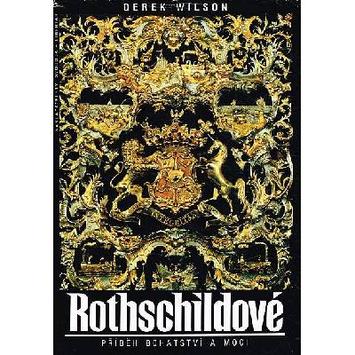 Rothschildové-Příběh bohatství a moci