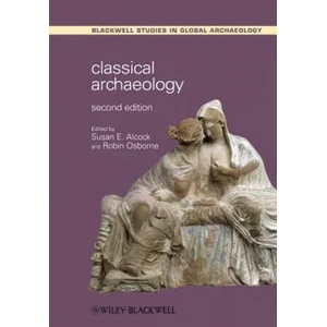 Classical Archaeology 2e | Susan E. Alcock, Robin Osborne (2012)